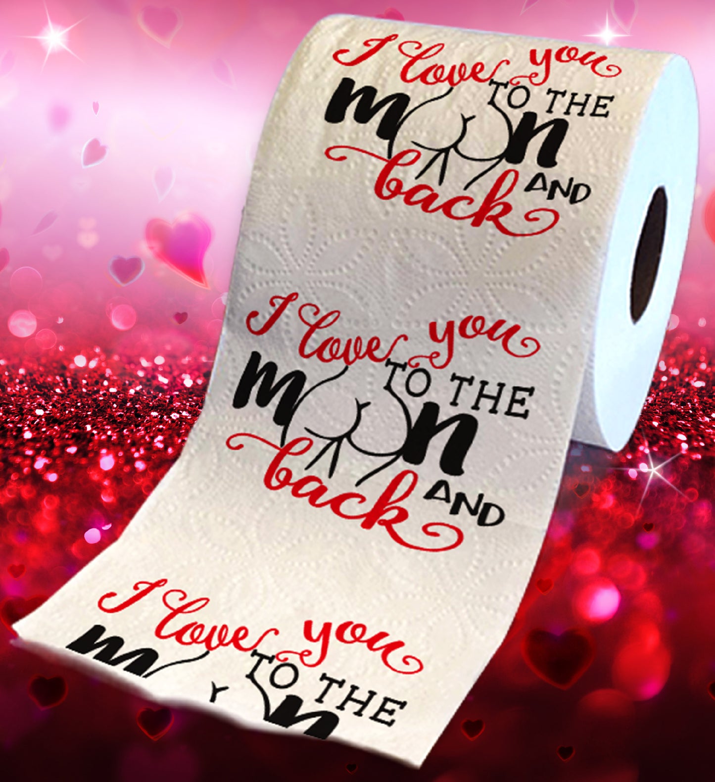 Printed TP I Love You to The Moon and Back Romantic Toilet Paper Roll Gag Gift