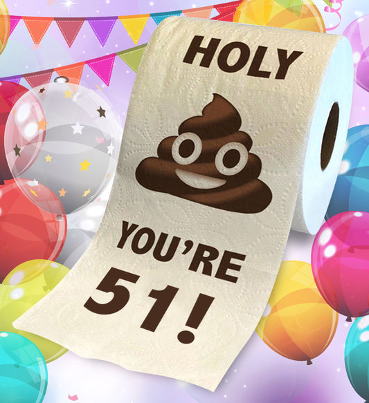 Printed TP Holy Poop You're 51 Funny Toilet Paper Roll Birthday Party Gag Gift