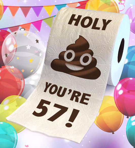 Printed TP Holy Poop You're 57 Funny Toilet Paper Roll Birthday Party Gag Gift