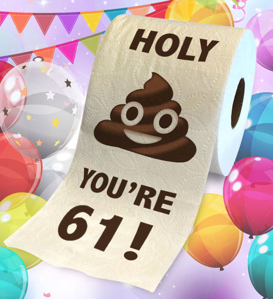 Printed TP Holy Poop You're 61 Funny Toilet Paper Roll Birthday Party Gag Gift