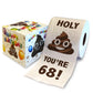Printed TP Holy Poop You're 68 Funny Toilet Paper Roll Birthday Party Gag Gift