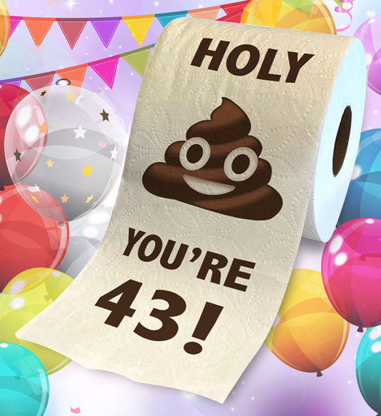 Printed TP Holy Poop You're 43 Funny Toilet Paper Roll Birthday Party Gag Gift