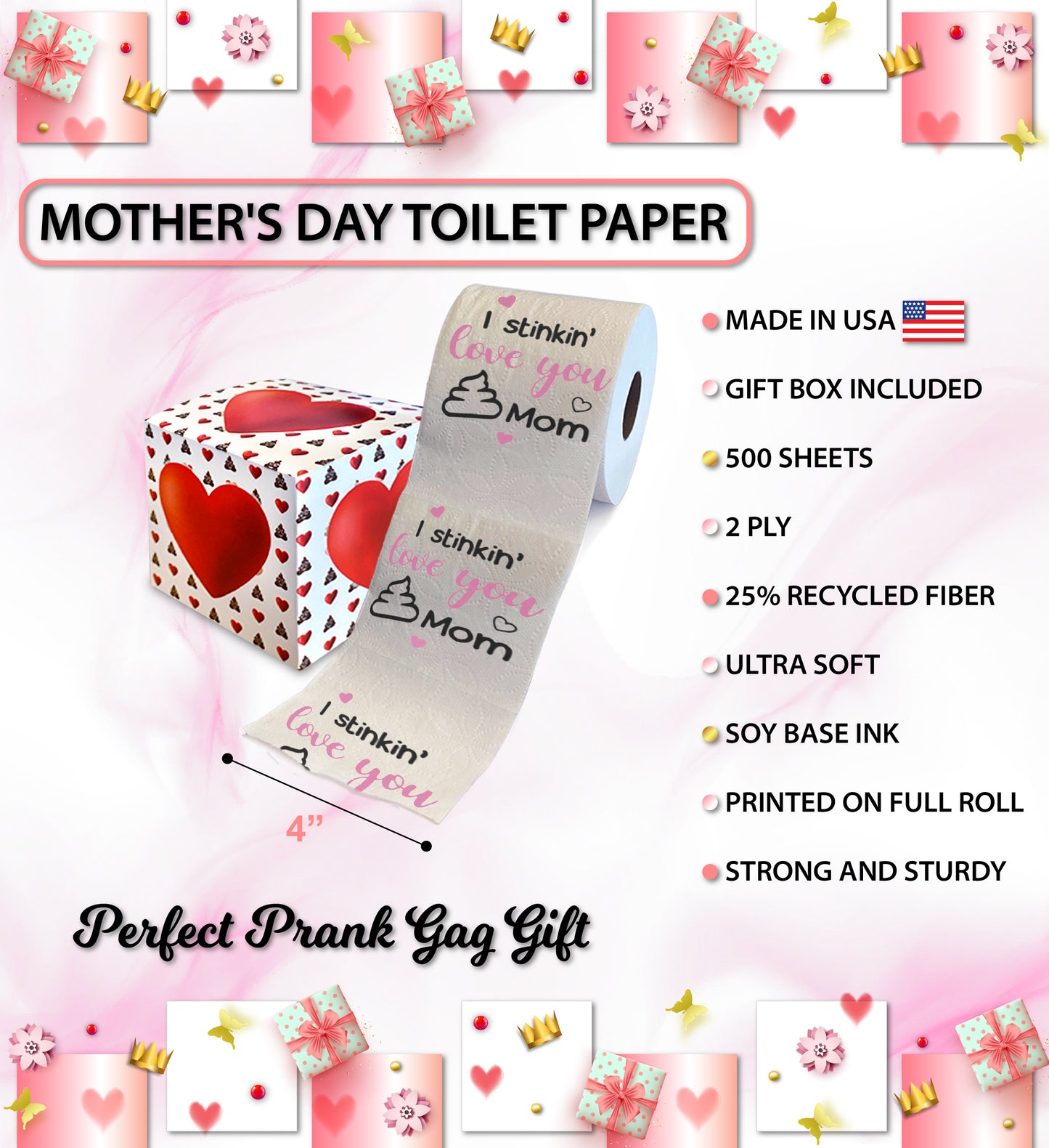 Printed TP Happy Mother's Day I Stinkin' Love You Mom Toilet Paper - 500 Sheets