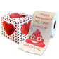 Printed TP Happy Anniversary My Love I Love The Poop Outta You Toilet Paper Roll