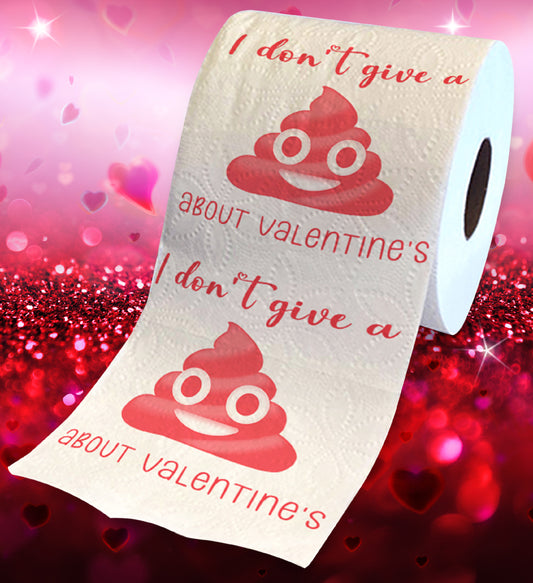 Printed TP I Don't Give a Sh*t About Valentine's Toilet Paper Roll Gag Gift