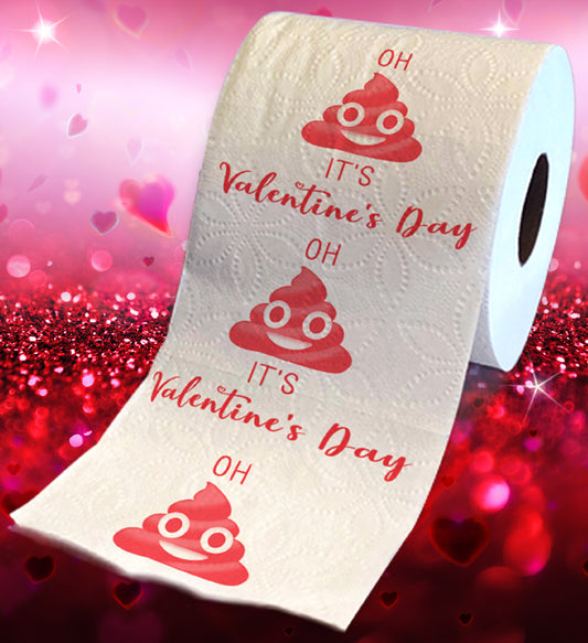 Printed TP Oh Sh*t It's Valentine's Funny Gag Toilet Paper Roll for Prank Gift