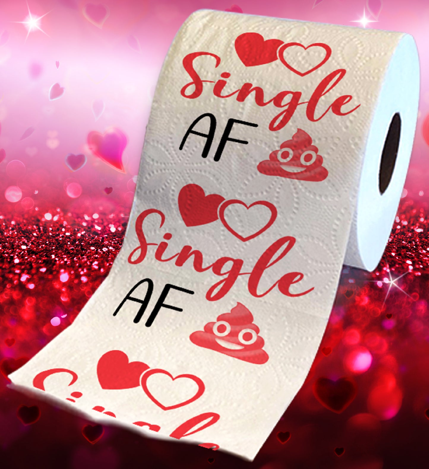 Printed TP Single AF Valentine's Funny Toilet Paper Roll Gag Gift for Singles