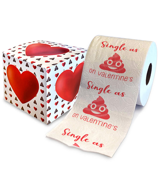 Printed TP Single As Sh*t on Valentine's Funny Toilet Paper Gag Gift for Singles