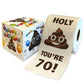 Printed TP Holy Poop You're 70 Funny Toilet Paper Roll Birthday Party Gag Gift