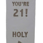 Printed TP Holy Poop You're 21 Funny Toilet Paper Roll Birthday Party Gag Gift