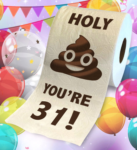 Printed TP Holy Poop You're 31 Funny Toilet Paper Roll Birthday Party Gag Gift