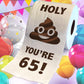 Printed TP Holy Poop You're 65 Funny Toilet Paper Roll Birthday Party Gag Gift