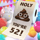 Printed TP Holy Poop You're 52 Funny Toilet Paper Roll Birthday Party Gag Gift