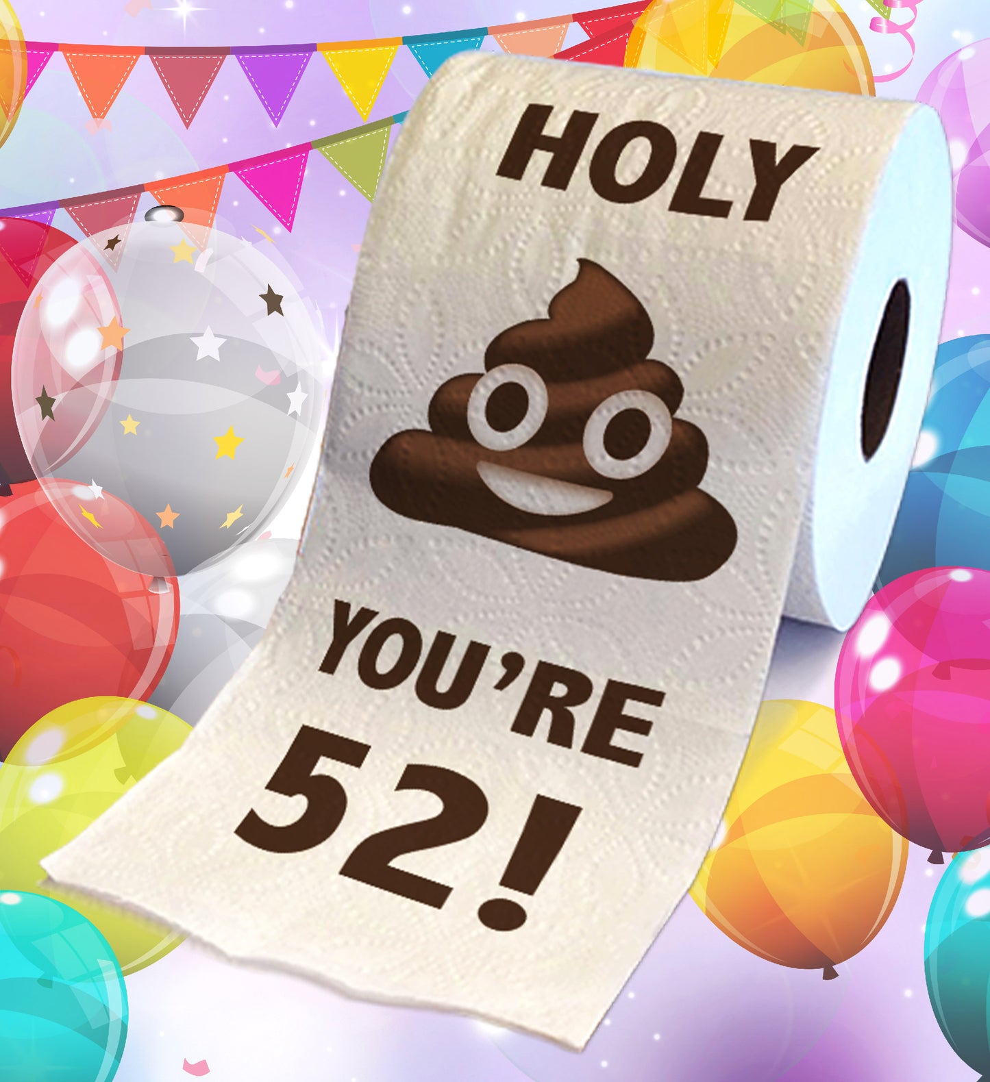 Printed TP Holy Poop You're 52 Funny Toilet Paper Roll Birthday Party Gag Gift