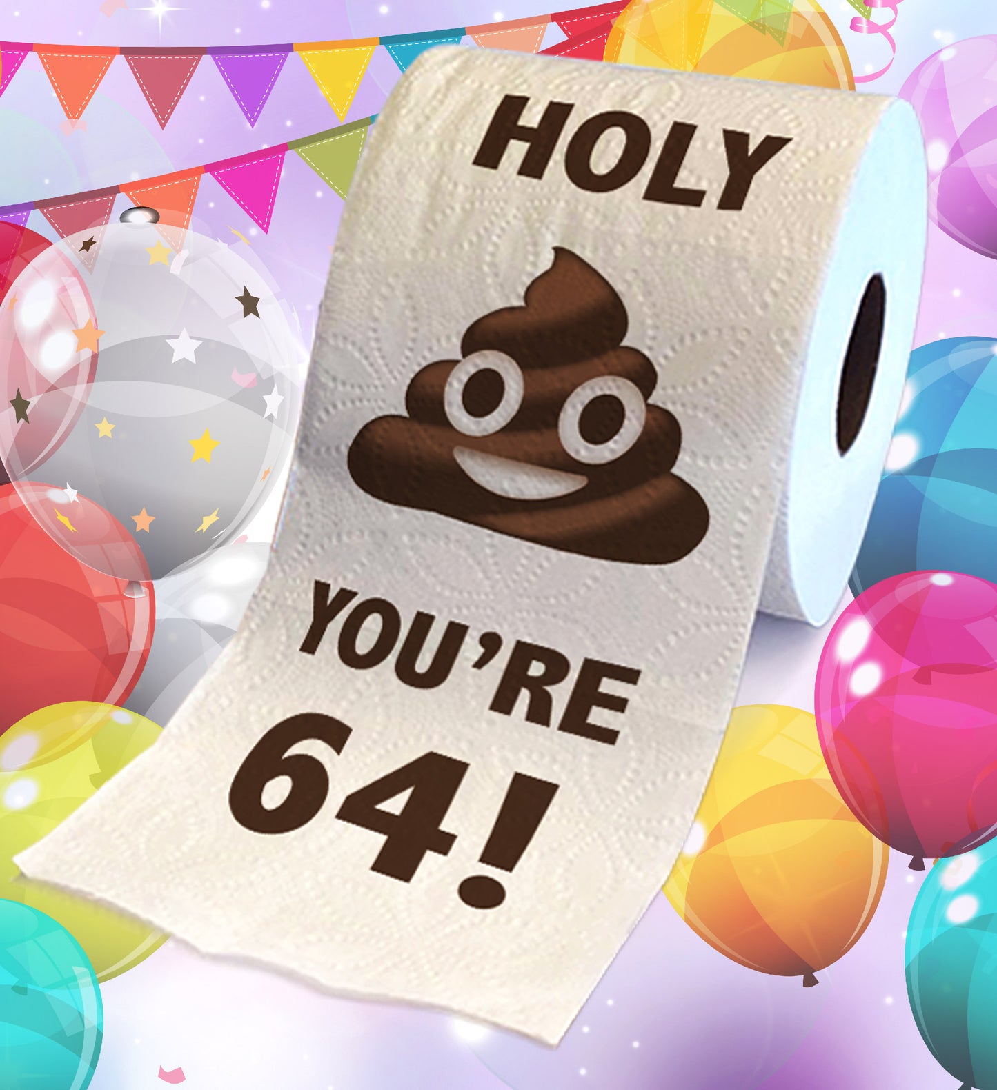 Printed TP Holy Poop You're 64 Funny Toilet Paper Roll Birthday Party Gag Gift