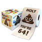 Printed TP Holy Poop You're 64 Funny Toilet Paper Roll Birthday Party Gag Gift