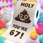 Printed TP Holy Poop You're 67 Funny Toilet Paper Roll Birthday Party Gag Gift