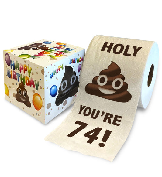 Printed TP Holy Poop You're 74 Funny Toilet Paper Roll Birthday Party Gag Gift