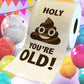 Printed TP Holy Poop You're Old Happy Birthday Funny Toilet Paper Roll Gag Gift