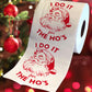Printed TP I Do It For The Ho's Christmas Red Santa Claus Toilet Paper Roll Gift