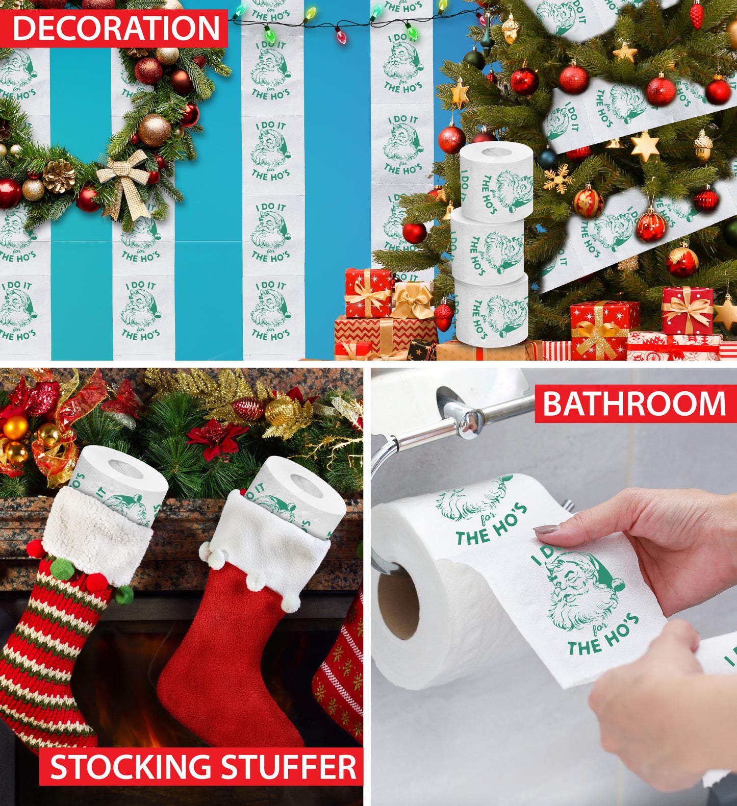 Printed TP I Do It For The Ho's Christmas Green Santa Claus Toilet Paper Roll