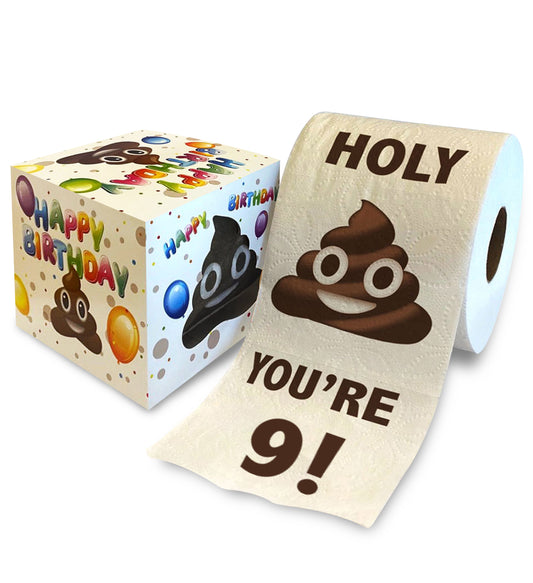 Printed TP Holy Poop You're 9 Printed Toilet Paper Funny Gag Gift – 500 Sheets