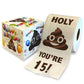 Printed TP Holy Poop You're 15 Printed Toilet Paper Funny Gag Gift – 500 Sheets