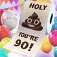 Printed TP Holy Poop You're 90 Printed Toilet Paper Funny Gag Gift – 500 Sheets