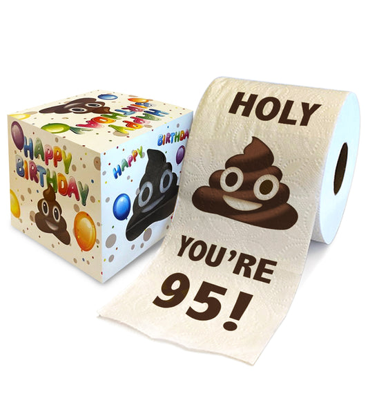 Printed TP Holy Poop You're 95 Printed Toilet Paper Funny Gag Gift – 500 Sheets