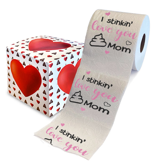 Printed TP Happy Mother's Day I Stinkin' Love You Mom Toilet Paper - 500 Sheets