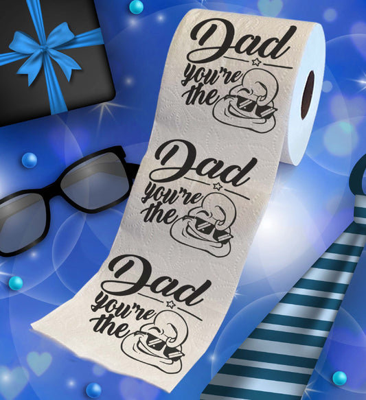 Printed TP Happy Fathers Day Dad You're the Poop Toilet Paper Roll – 500 Sheets