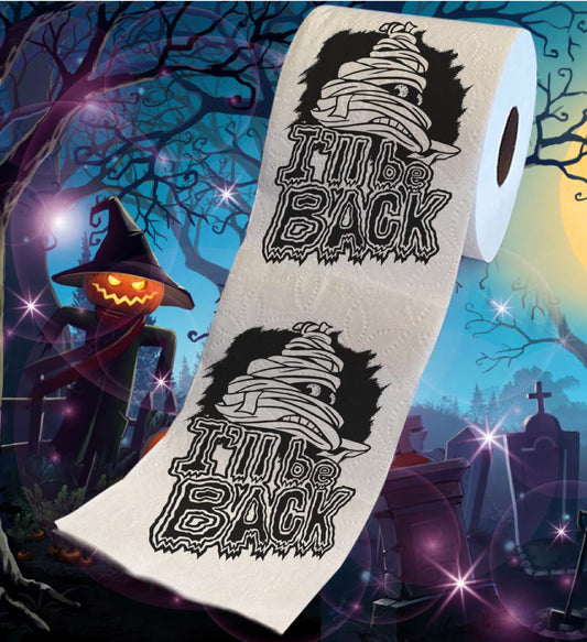 Printed TP Halloween I'll Be Back Printed Toilet Paper Gag Gift – 500 Sheets