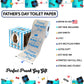 Printed TP Happy Fathers Day For the King of the Throne Toilet Paper, 500 Sheet